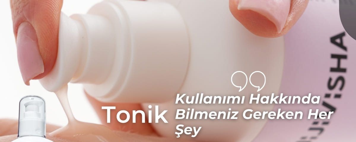 Tonik Hakkında Her Şey Jijivisha